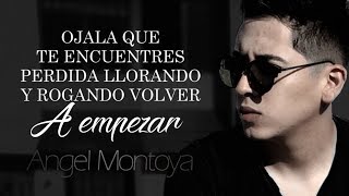 (LETRA) ¨OJALA¨ - Angel Montoya (Lyric Video)