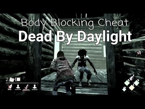 Body Blocking Cheater. Dead By Daylight - YouTube