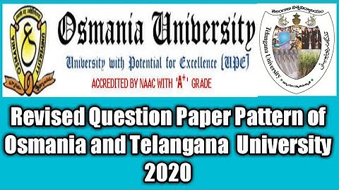 Revised Question Paper Pattern of Osmania and Telangana  University 2020
