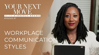 YNM EP87: Workplace Communication Styles
