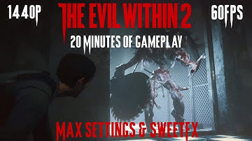 [GAMES] "The Evil Within 2" -20 Minutes of Gameplay -Max Settings -SweetFX  [1440P/60FPS]