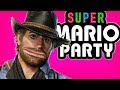 SUPER MARIO PARTY | RED DEAD REDEMPTION 2