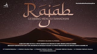 Ustadzah Halimah Alaydrus - Rajab gerbang menuju Ramadhan