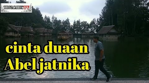 CINTA DUAAN, ABEL JATNIKA