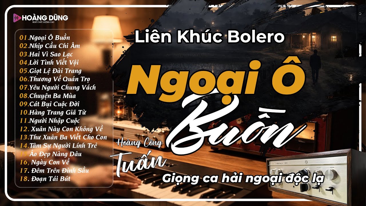 Lk Nhạc Vàng Bolero Hot Nhất 2026 | 15 Ca Khúc BOLERO CÔNG TUẤN ÊM TAI DỄ NGỦ | NGOẠI Ô BUỒN