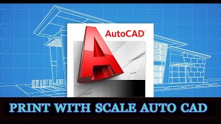 PRINT WITH SCALE IN AUTO CAD MALAYALAM