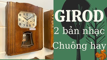 ĐỒNG HỒ CỔ CHƠI 2 BẢN NHẠC - GIROD NGUYÊN BẢN PHÁP /0912011928