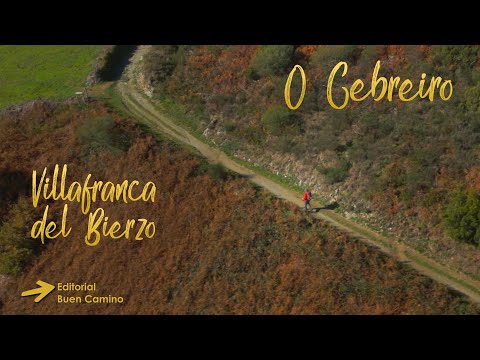 Camino de Santiago de Villafranca del Bierzo a O Cebreiro