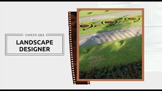 Landscape Designer | Career Q&A