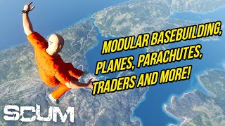 SCUM - Modular Base Building, Traders, Planes, Parachutes and More!
