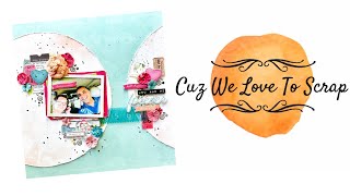Forever 12x12 Scrapbooking Layout Process Video for @49andmarket and #sketchsunday
