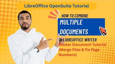 How to Combine Multiple Documents in LibreOffice Writer | Master Document Tutorial