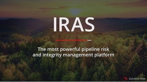 Dynamic Risk IRAS Video - Transmission/Midstream Solutions