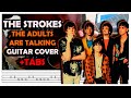 The Adults Are Talking - The Strokes (Guitar Cover +TABS)