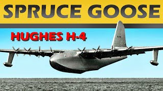 HOWARD HUGHES AND HIS H-4 HERCULES, &quot;THE SPRUCE GOOSE&quot; - An Incredible Engineering Achievement!