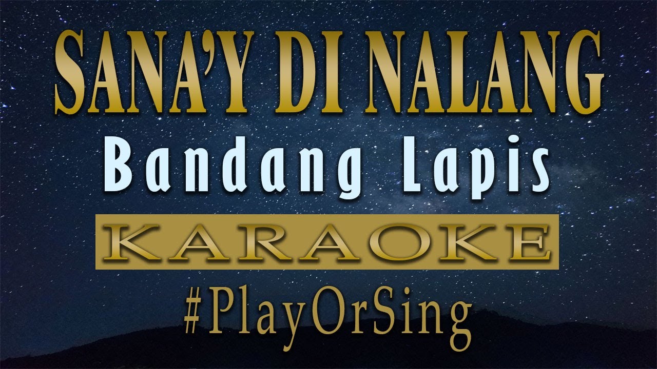 Sanay Di Nalang   Bandang Lapis KARAOKE VERSION