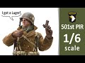 1/6 scale figure - 501st Parachute Infantry Regiment ( part 2 )