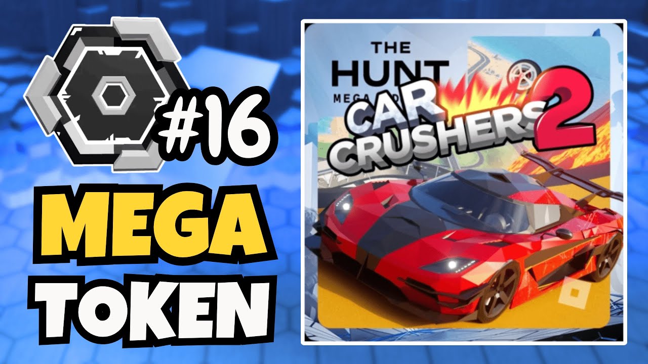[EVENT] How to get MEGA TOKEN BADGE in Car Crushers 2! | The Hunt: Mega