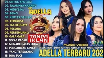 OM ADELLA TERBARU 2025 | DIFARINA INDRA - SHERLY KDI - TASYA ROSMALA - NURMA KDI - LUSYANA JELITA