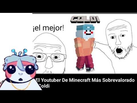 coldi reacciona a "El Youtuber De Minecraft Más Sobrevalorado | coldi"