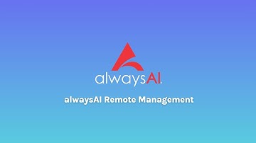 alwaysAI Remote Management