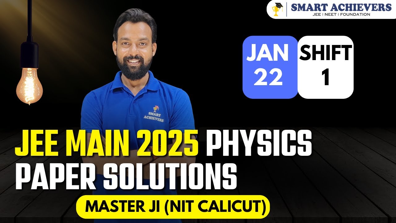JEE Main 2025 Complete Physics Paper Solutions | 22 - Shift - 1 ...