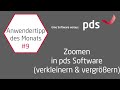 Zoomen in pds Software (verkleinern & vergrößern) | pds Anwendertipp #9