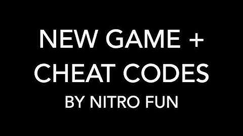 New Game + Cheat Codes - Nitro Fun Mashup
