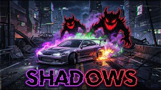 SHADOWS 💀 AGGRESSIVE DRIFT PHONK