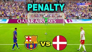 FC BARCELONA vs DENMARK National team | Full Penalty Shootout | eFootball PES