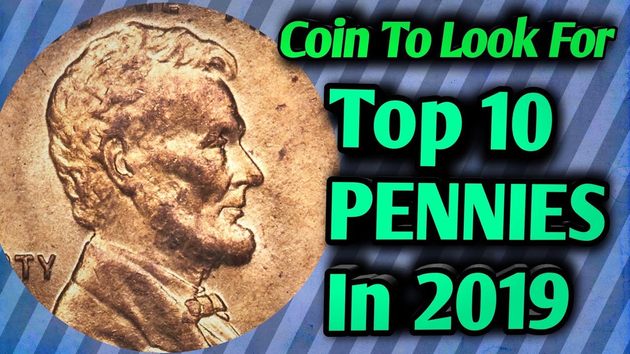 Top 10 Rare Pennies Sold In 2019 Lincoln Penny To Look For Super