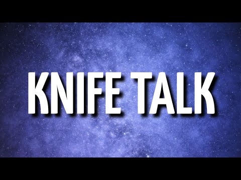 Drake - Knife Talk (Lyrics) ft. 21 Savage, Project Pat