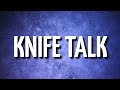 Drake - Knife Talk (Lyrics) ft. 21 Savage, Project Pat