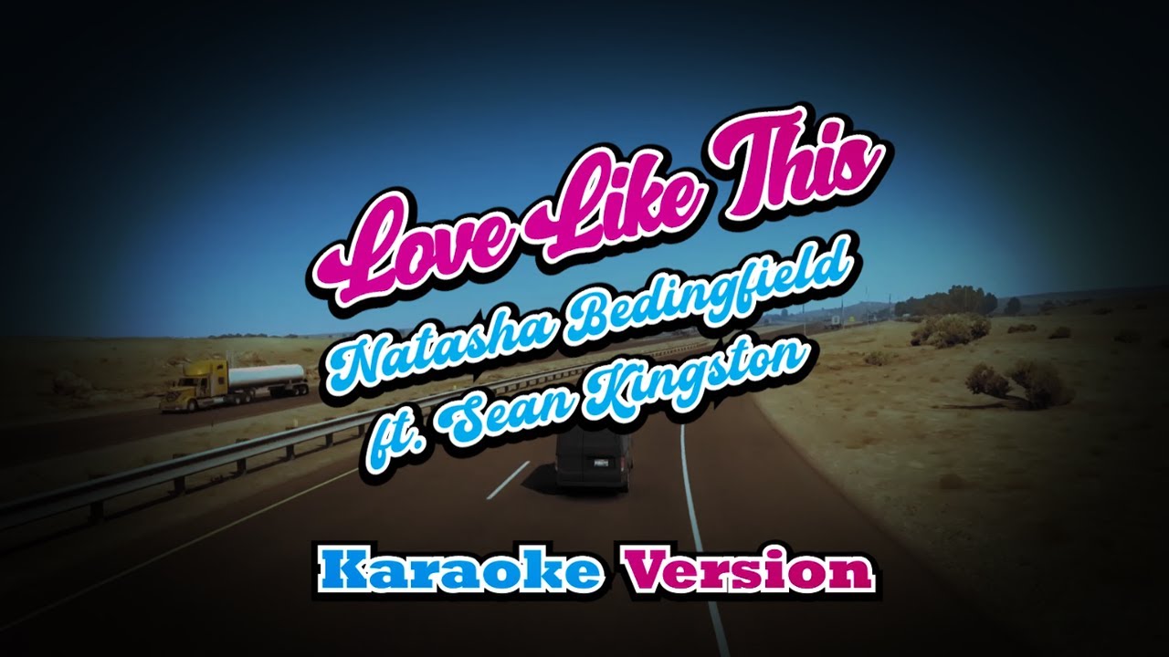 Love Like This Natasha Bedingfield ft Sean Kingston (karaoke version