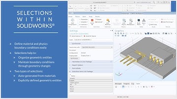 How to Use COMSOL Multiphysics® Selections in the SOLIDWORKS® Software