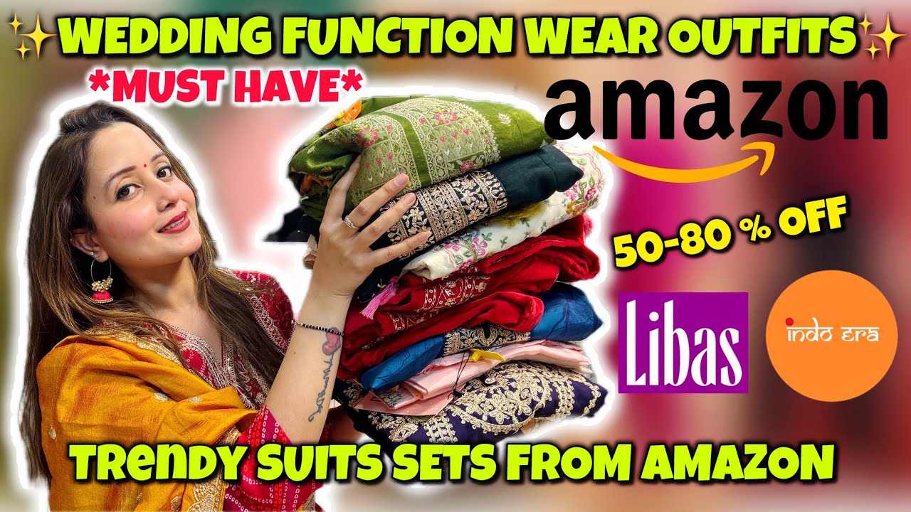 Amazon “WEDDING FUNCTION” Wear Suit Sets Haul 😍Festive & Party Wear Suits Under Budget ✨Neha Singh