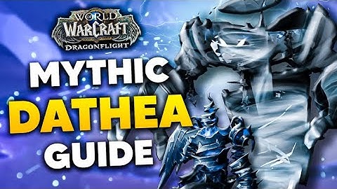 Mythic Dathea Ascended Raid Boss Guide | Vault of the Incarnates Dragonflight Season 1