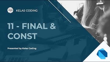 Belajar Dart Bahasa Indonesia | Tutorial Dart | Dart Indonesia  - 11 - Final Dan Const Dart