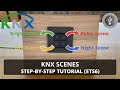 Knx scenes  step by step tutorial