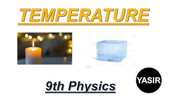 Temperature |9th Physics, Ch #8, Lec #1 | Yasir Ali