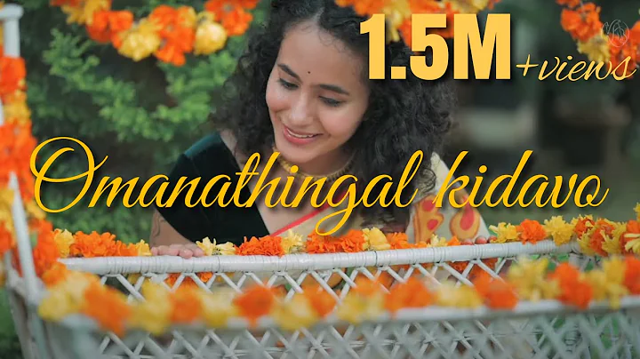 Omanathinkal kidavo (feat. Lakshya Vidhyasagar ) |...
