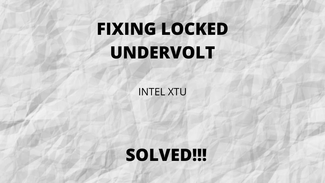 [UPDATE] Undervolt Locked in Intel XTU after update **Solved** - YouTube