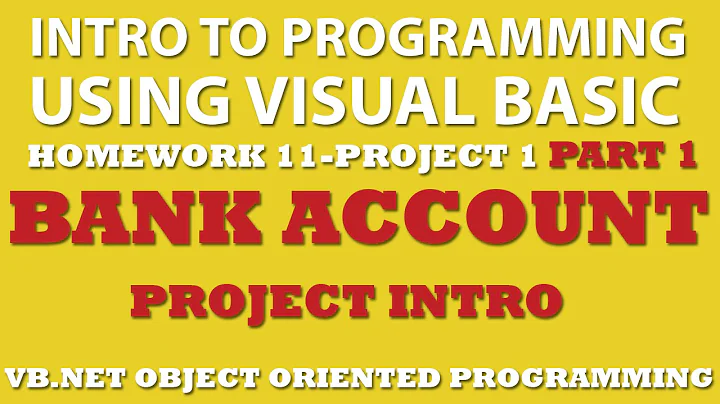 Visual Basic Programming Challenge 11-1 Part 1: Bank Account (VB.net Object Oriented Programming)