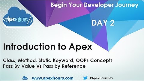 Introduction to Class, Method, Static and OOPs Concept in Apex | Day 2
