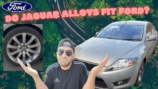 Do Jaguar Alloys Fit Ford Mondeo?