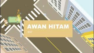/rif - Awan Hitam (Official Lyric Video)