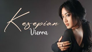 Vierra - Kesepian (Lirik)
