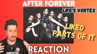 LIKED PARTS OF IT - After Forever - Life&#39;s Vortex Reaction