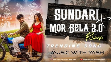 Sundari X Mor Bela 2.0 | Marathi X Sambalpuri Remix | Trending Song | Music With Yash 