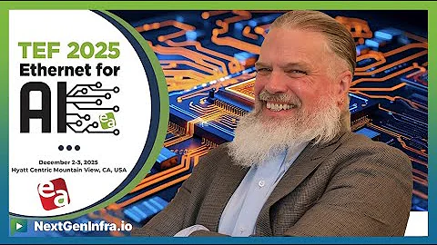 TEF 2025: Network Interoperability: Hyperscalers and Ethernet Standards